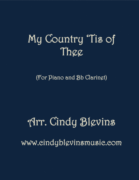 Free Sheet Music My Country Tis Of Thee Arranged For Piano And Bb Clarinet