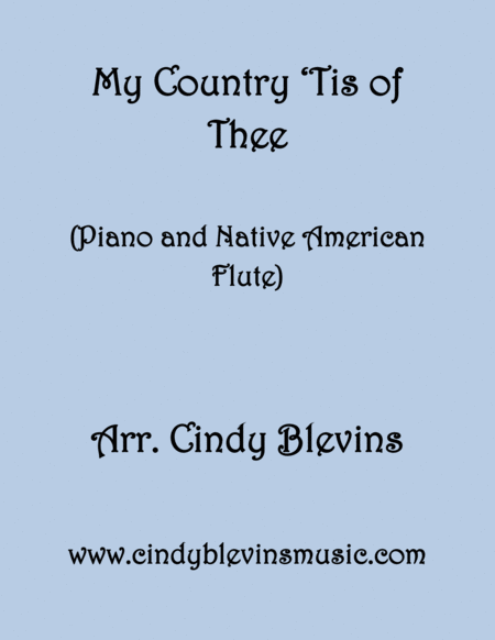 My Country Tis Of Thee Arranged For Piano And Native American Flute Sheet Music