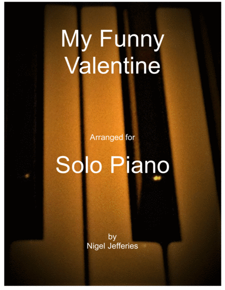 My Funny Valentine Arranged For Solo Piano Sheet Music