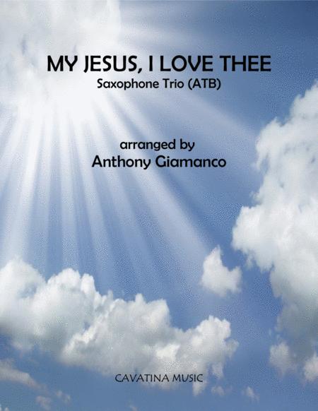 My Jesus I Love Thee Saxophone Trio Atb Sheet Music