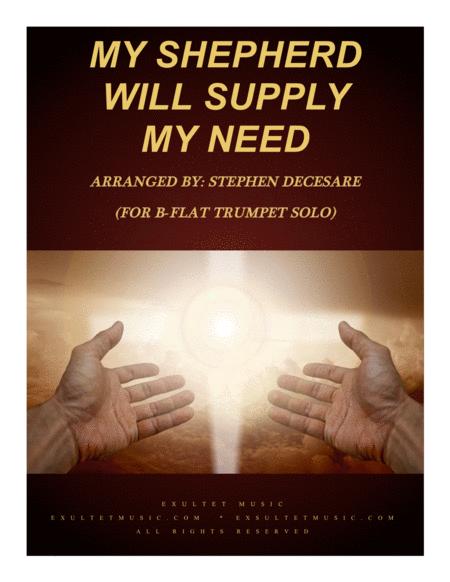 Free Sheet Music My Shepherd Will Supply My Need For Bb Trumpet Solo And Piano
