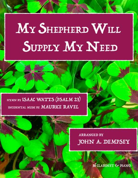 Free Sheet Music My Shepherd Will Supply My Need Psalm 23 Clarinet And Piano