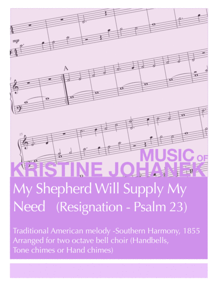 My Shepherd Will Supply My Needs Resignation Psalm 23 Sheet Music