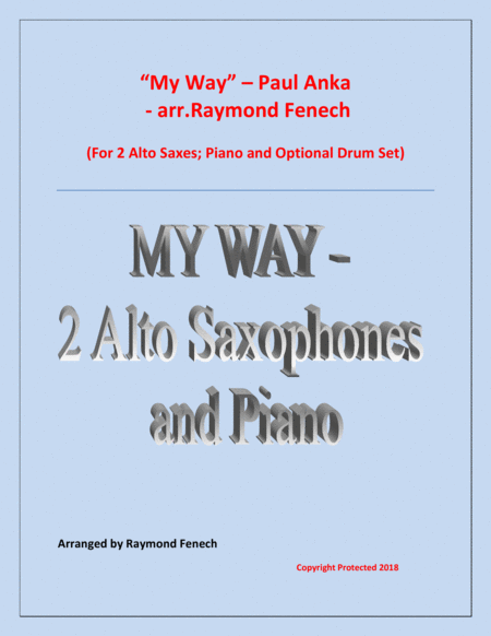 My Way By Paul Anka 2 Alto Saxess And Piano With Optional Drum Set Page 1
