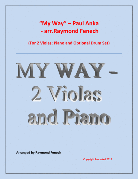 My Way By Paul Anka 2 Violas And Piano With Optional Drum Set Sheet Music