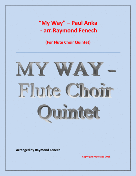 My Way Flute Choir Quintet 3 Flutes Alto Flute Bass Flute And Optional Drum Set Sheet Music