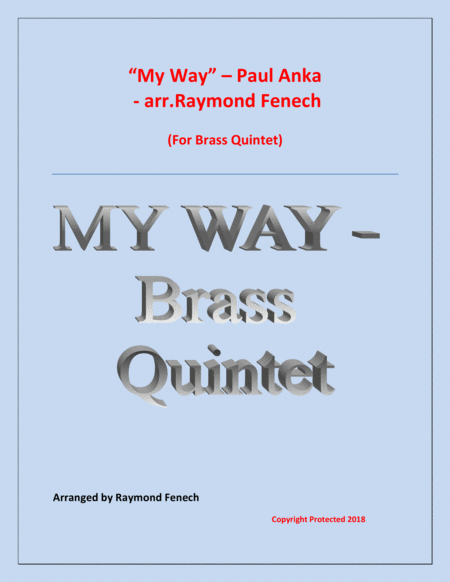 My Way Paul Anka Brass Quintet 2 B Flat Trumpets Horn In F Euphonium And Tuba With Optional Drum Set Sheet Music