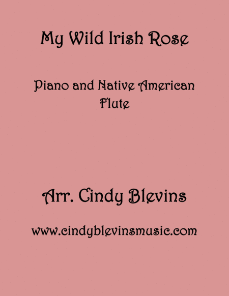 My Wild Irish Rose Arranged For Piano And Native American Flute Sheet Music