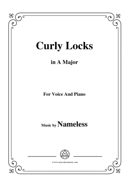 Free Sheet Music Nameless Curly Locks In A Major For Voice And Piano
