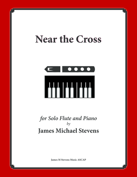 Near The Cross Flute Solo With Piano Sheet Music