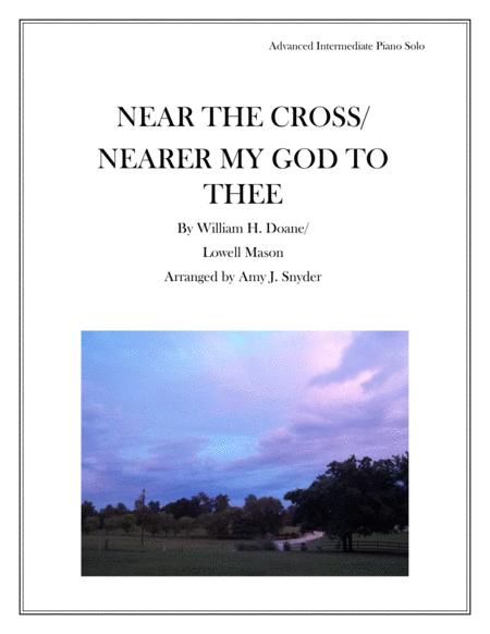 Near The Cross Nearer My God To Thee Piano Solo Sheet Music