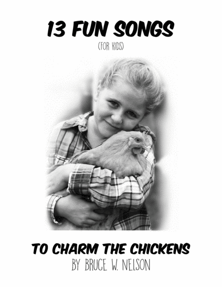 Free Sheet Music Nelson Bruce 13 Fun Songs For Kids