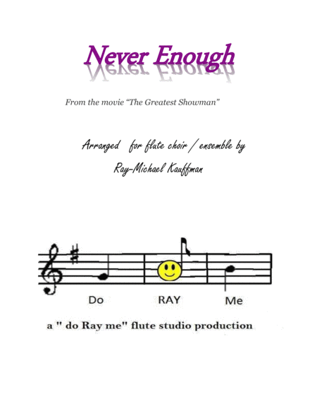Free Sheet Music Never Enough From The Movie The Greatest Showman For Flute Choir Flute Ensemble Flute Orchestra