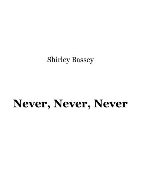 Free Sheet Music Never Never Never Lead Sheet By Shirley Bassey