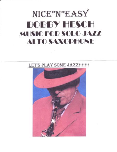 Nice N Easy For Solo Jazz Alto Saxophone Sheet Music