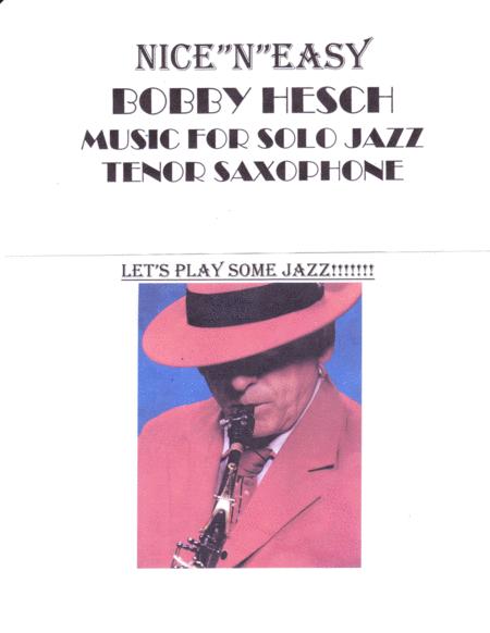 Nice N Easy For Solo Jazz Tenor Saxophone Sheet Music