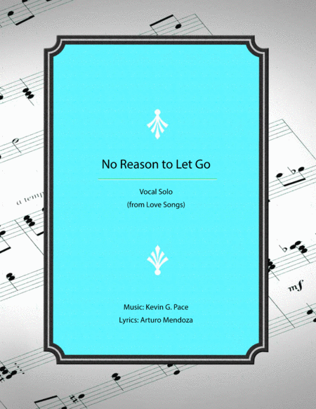 No Reason To Let Go Vocal Solo Sheet Music