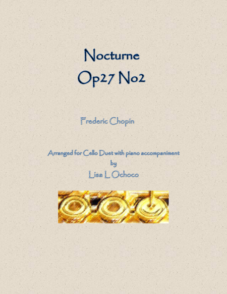 Nocturne Op27 No2 For Cello Duet And Piano Sheet Music