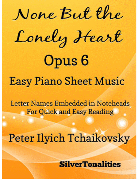 None But The Lonely Heart Opus 6 Easy Piano Sheet Music Sheet Music