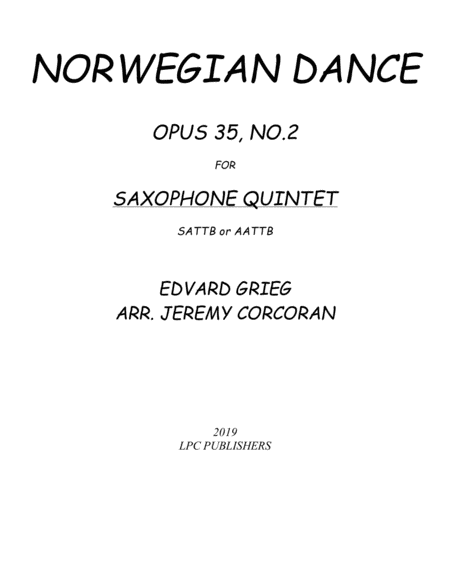 Norwegian Dance Opus 35 No 2 For Saxophone Quintet Sattb Or Aattb Sheet Music