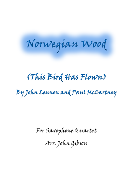 Norwegian Wood The Beatles Saxophone Quartet Sheet Music