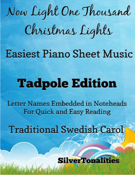 Now Light One Thousand Christmas Lights Easy Piano Sheet Music Tadpole Edition Sheet Music