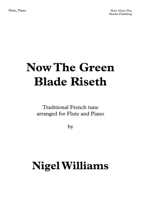 Now The Green Blade Riseth For Flute And Piano Sheet Music