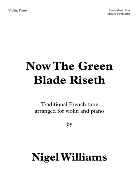 Now The Green Blade Riseth For Violin And Piano Sheet Music