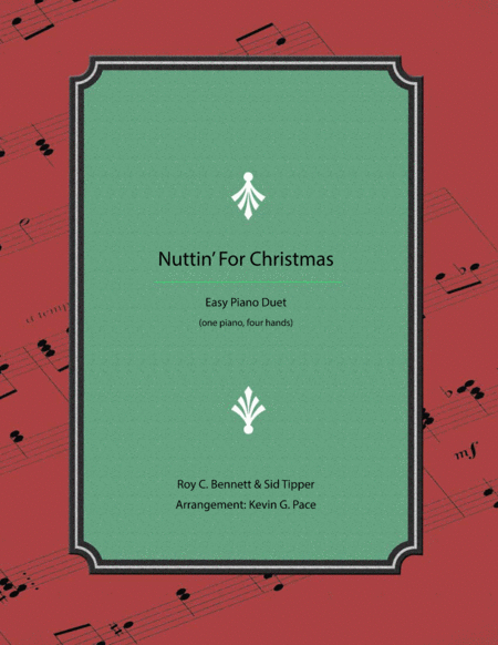 Free Sheet Music Nuttin For Christmas Easy Piano Duet One Piano Four Hands