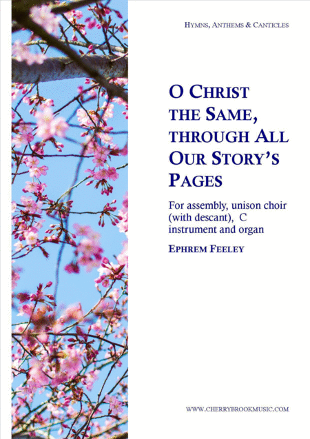 O Christ The Same Through All Our Storys Pages Sheet Music