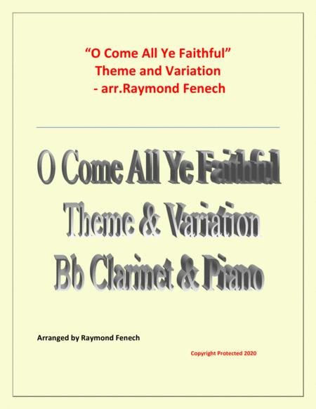 O Come All Ye Faithful Adeste Fidelis Theme And Variation For Bb Clarinet And Piano Advanced Level Sheet Music