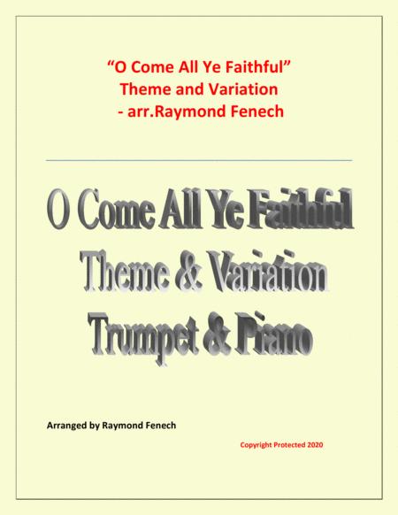 Free Sheet Music O Come All Ye Faithful Adeste Fidelis Theme And Variation For Bb Trumpet And Piano Advanced Level