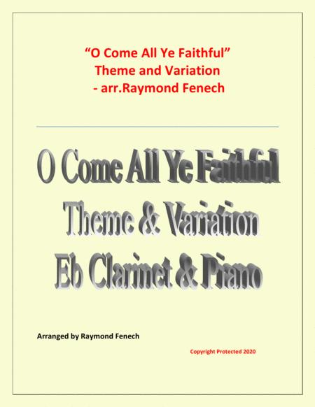 Free Sheet Music O Come All Ye Faithful Adeste Fidelis Theme And Variation For Eb Clarinet And Piano Advanced Level