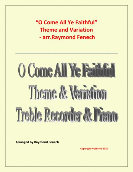 O Come All Ye Faithful Adeste Fidelis Theme And Variation For Treble Recorder And Piano Advanced Level Sheet Music