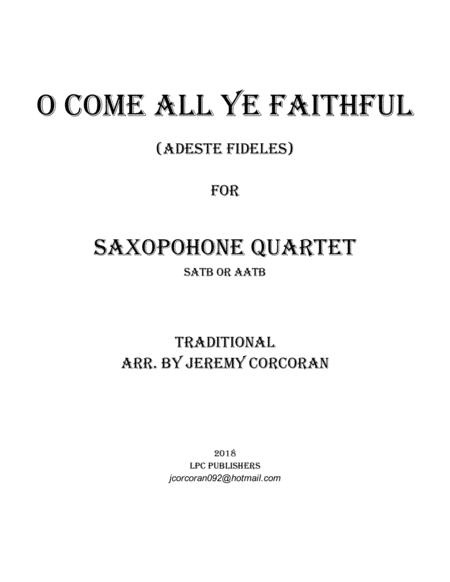 O Come All Ye Faithful For Saxophone Quartet Satb Or Aatb Sheet Music