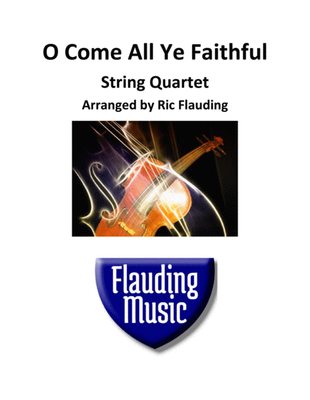 Free Sheet Music O Come All Ye Faithful String Quartet