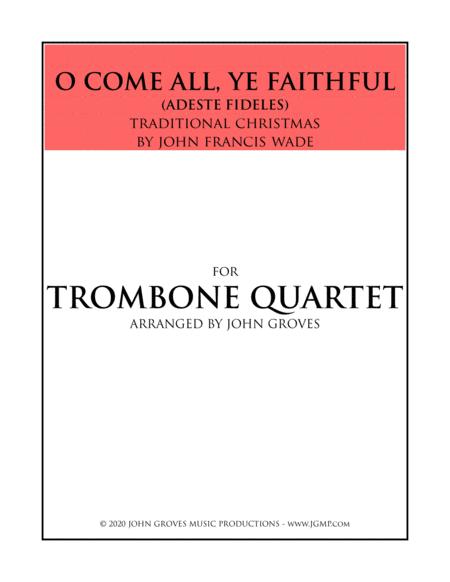 Free Sheet Music O Come All Ye Faithful Trombone Quartet