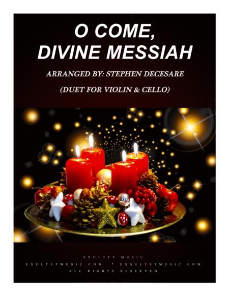 O Come Divine Messiah Duet For Violin And Cello Sheet Music