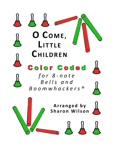 O Come Little Children For 8 Note Bells And Boomwhackers With Color Coded Notes Sheet Music