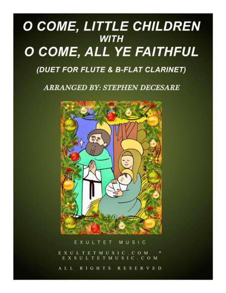 O Come Little Children With O Come All Ye Faithful Duet For Flute And Bb Clarinet Sheet Music