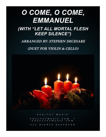 O Come O Come Emmanuel With Let All Mortal Flesh Keep Silence Duet For Violin Cello Sheet Music