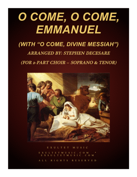 O Come O Come Emmanuel With O Come Divine Messiah For 2 Part Choir Soprano Tenor Sheet Music