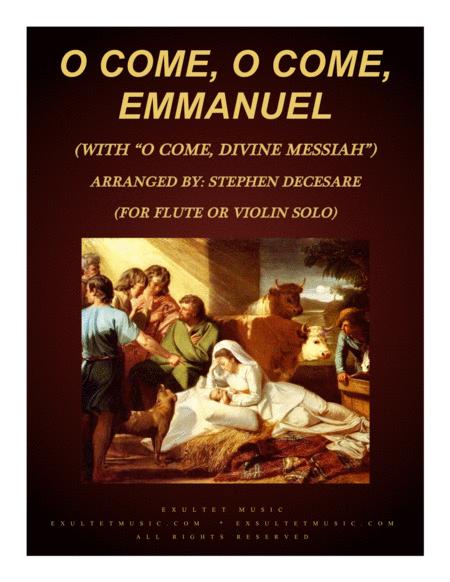Free Sheet Music O Come O Come Emmanuel With O Come Divine Messiah For Flute Or Violin And Piano