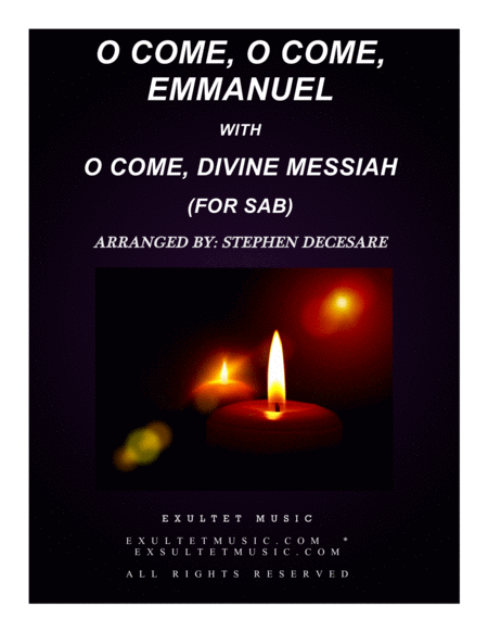 O Come O Come Emmanuel With O Come Divine Messiah For Sab Sheet Music