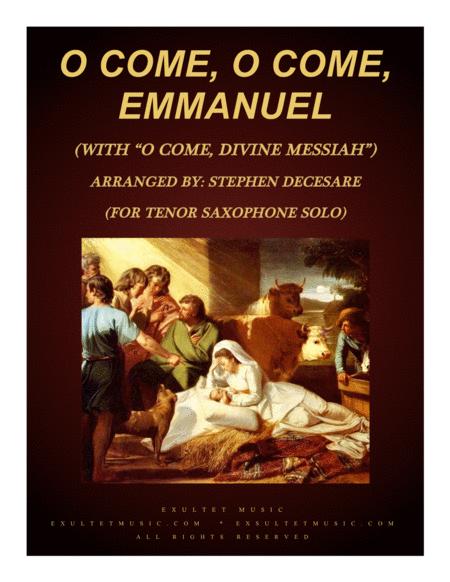 Free Sheet Music O Come O Come Emmanuel With O Come Divine Messiah For Tenor Saxophone And Piano