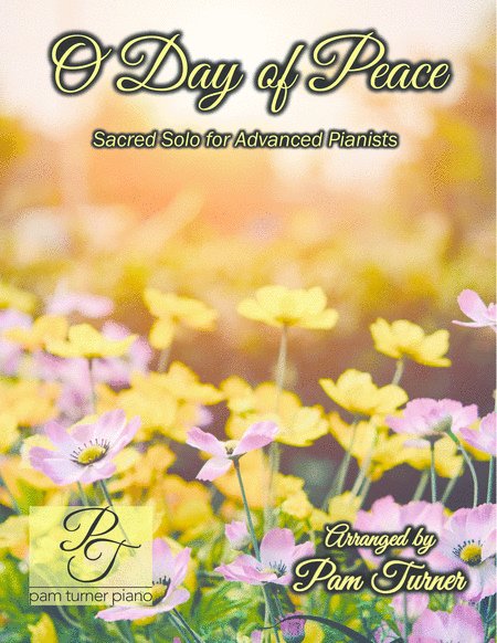 O Day Of Peace Advanced Sacred Piano Solo Sheet Music