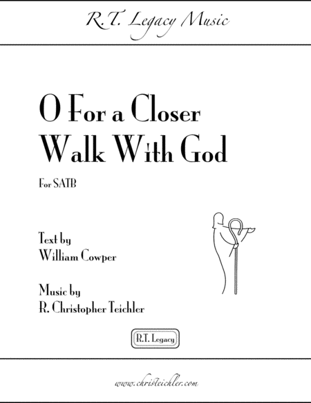 O For A Closer Walk With God Satb Sheet Music