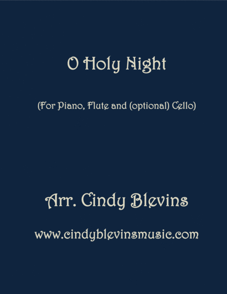 Free Sheet Music O Holy Night Arranged For Piano Flute And Optional Cello