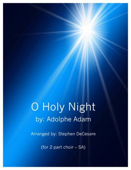 Free Sheet Music O Holy Night For 2 Part Choir Sa