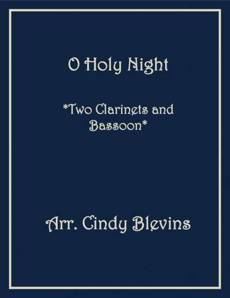 Free Sheet Music O Holy Night For Two Clarinets And Bassoon